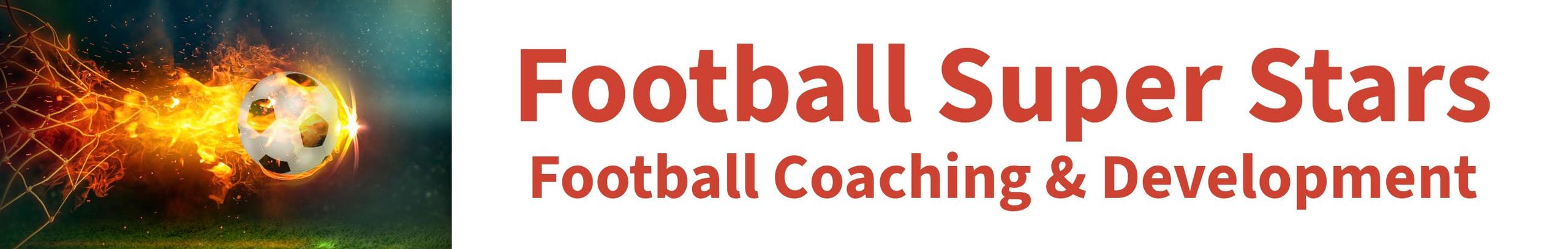 Football Super Stars - Football Coaching & Development