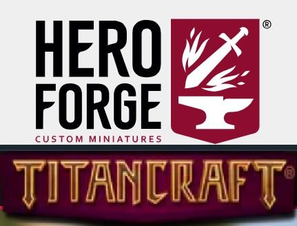 Hero Forge and Titan Craft (Titancraft)