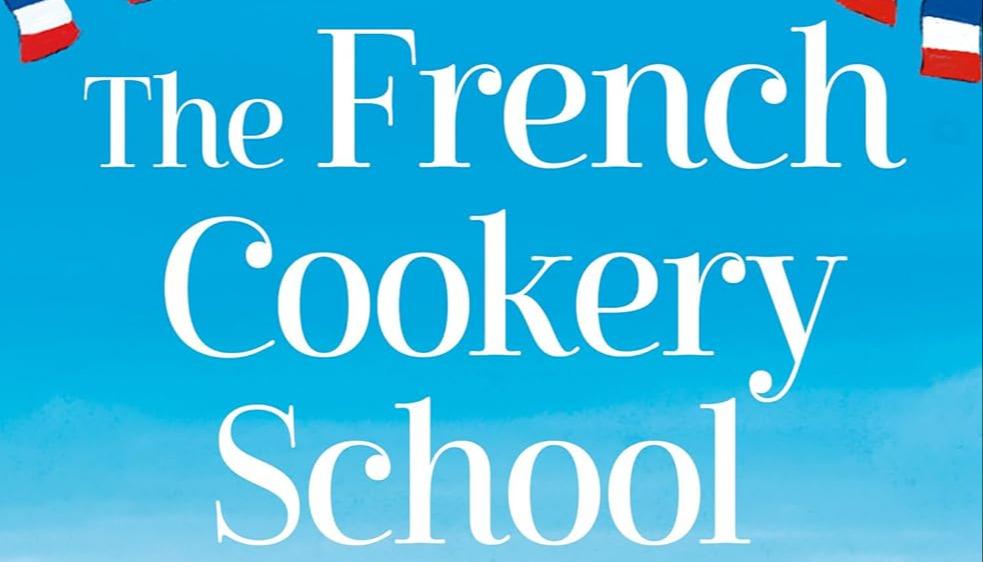 THE FRENCH COOKERY SCHOOL BY CAROLINE JAMES