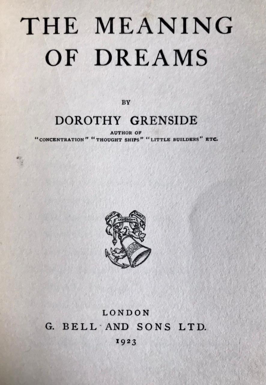 The Meaning of Dreams by Dorothy Grenside