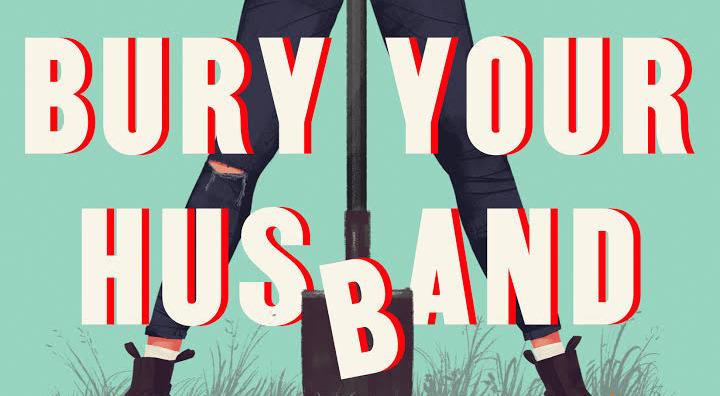 THE BEST WAY TO BURY YOUR HUSBAND BY ALEXIA CASALE