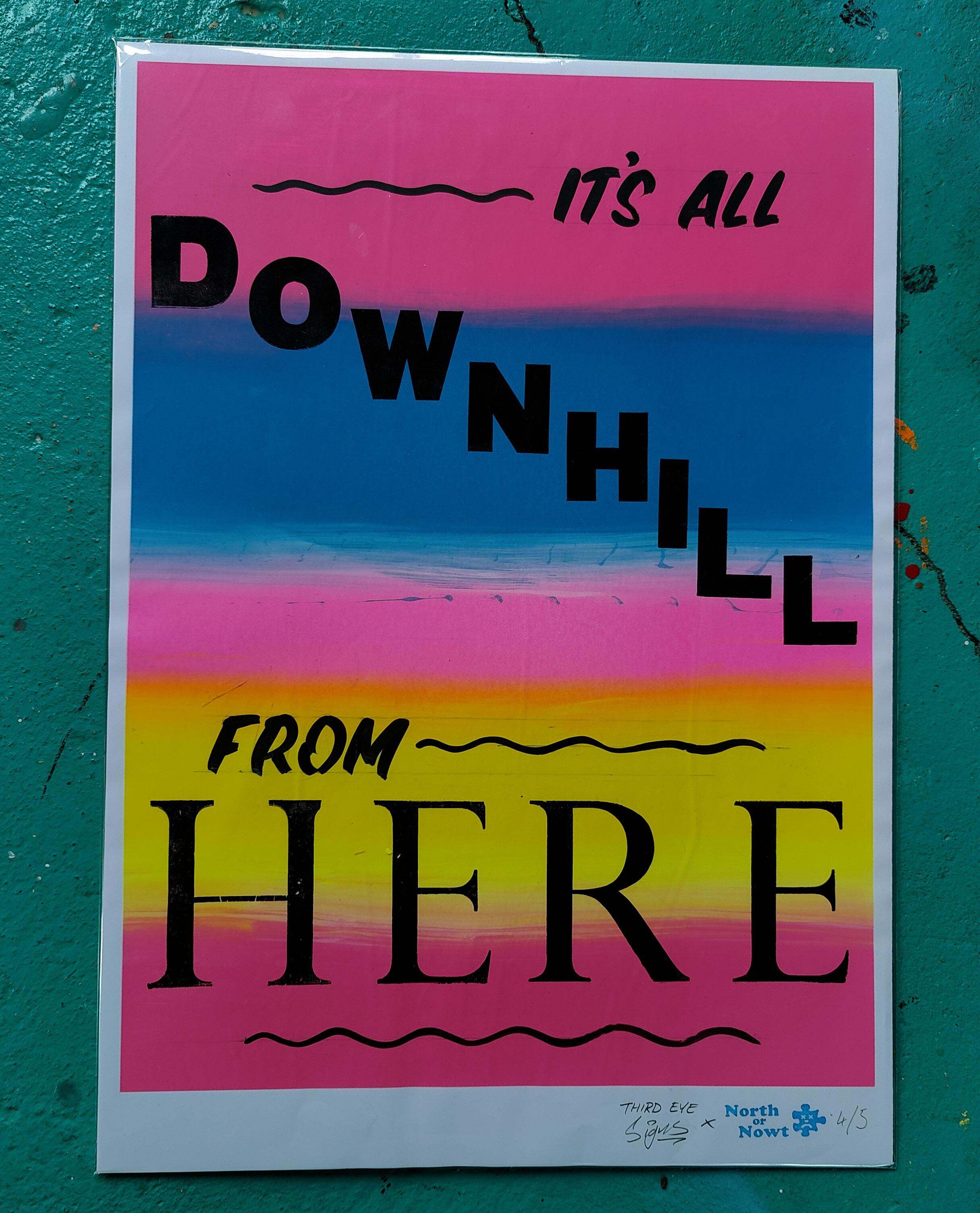 'It's All Downhill From Here' colab print with North Or Nowt