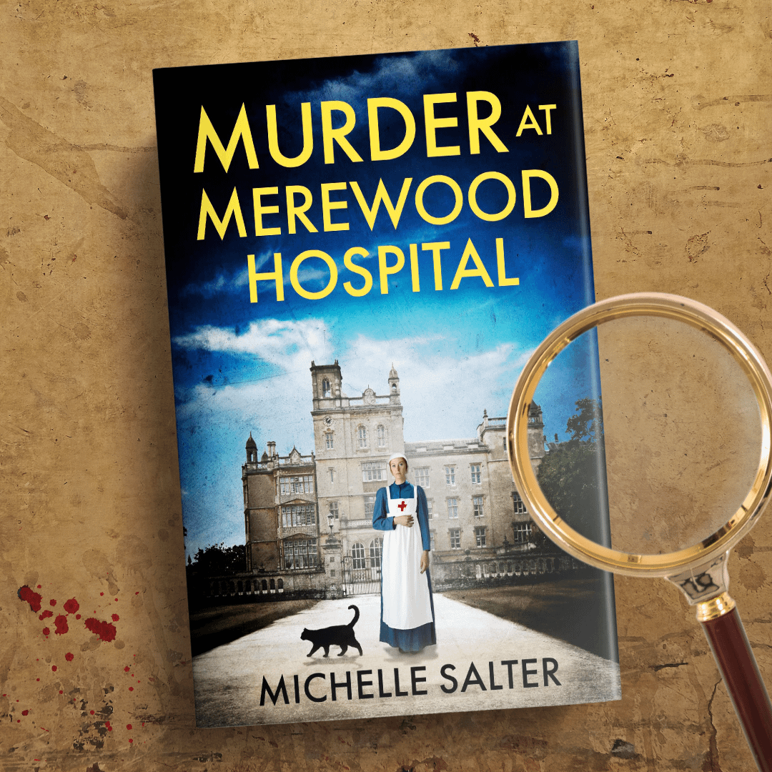 My Inspiration for Murder at Merewood Hospital