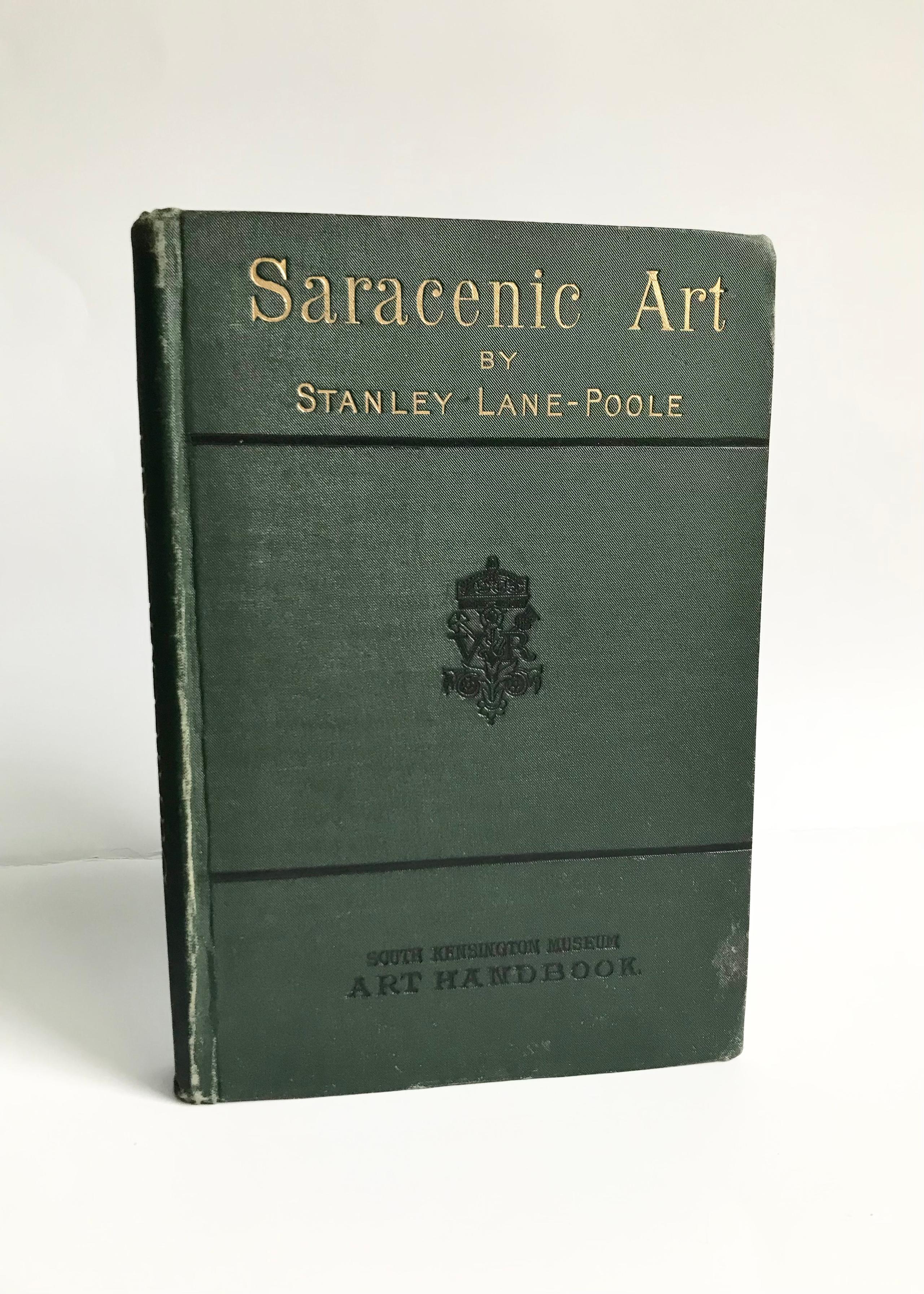 Saracenic Art, The Art of The Saracens In Egypt by Stanley Lane-Poole