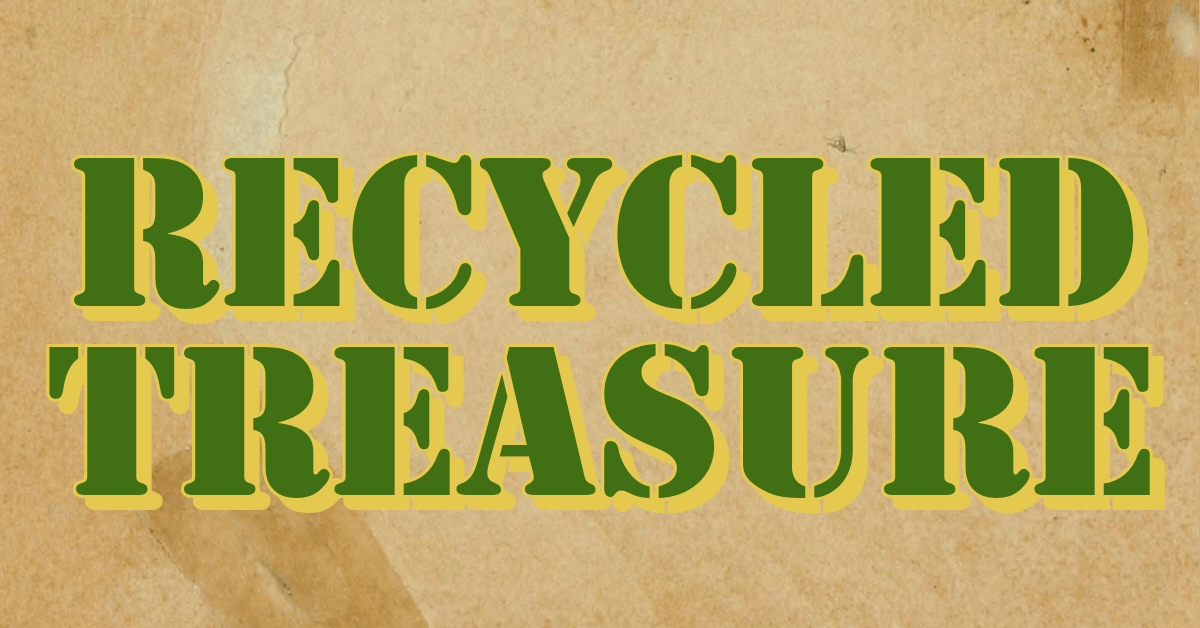 Recycled Treasure 