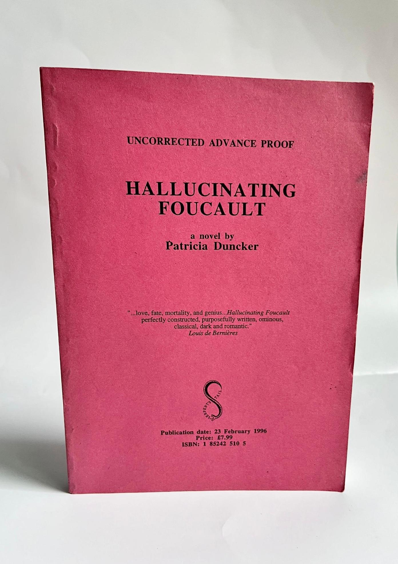 Hallucinating Foucault by Patricia Duncker Signed Proof