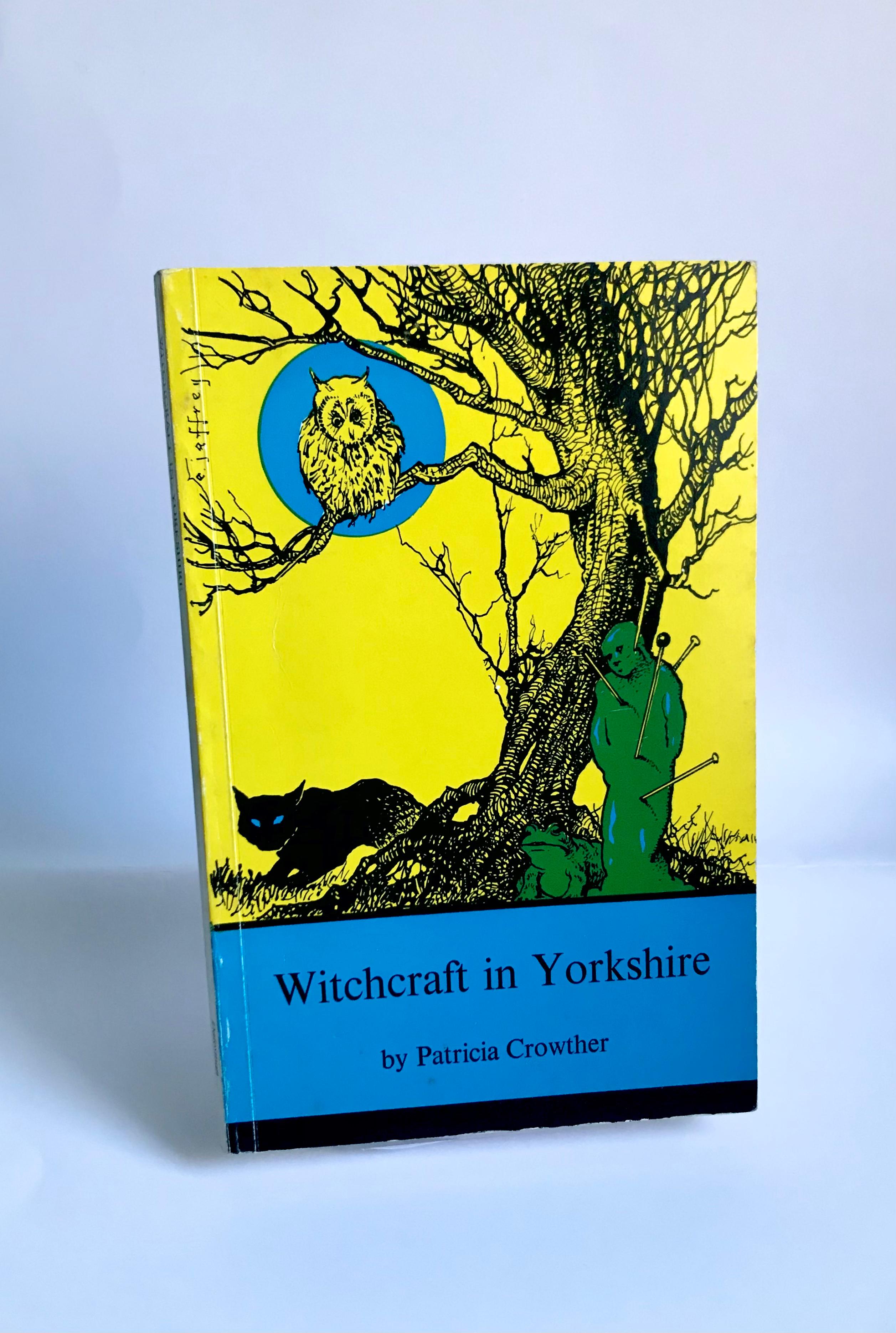 Witchcraft in Yorkshire by Patricia Crowther