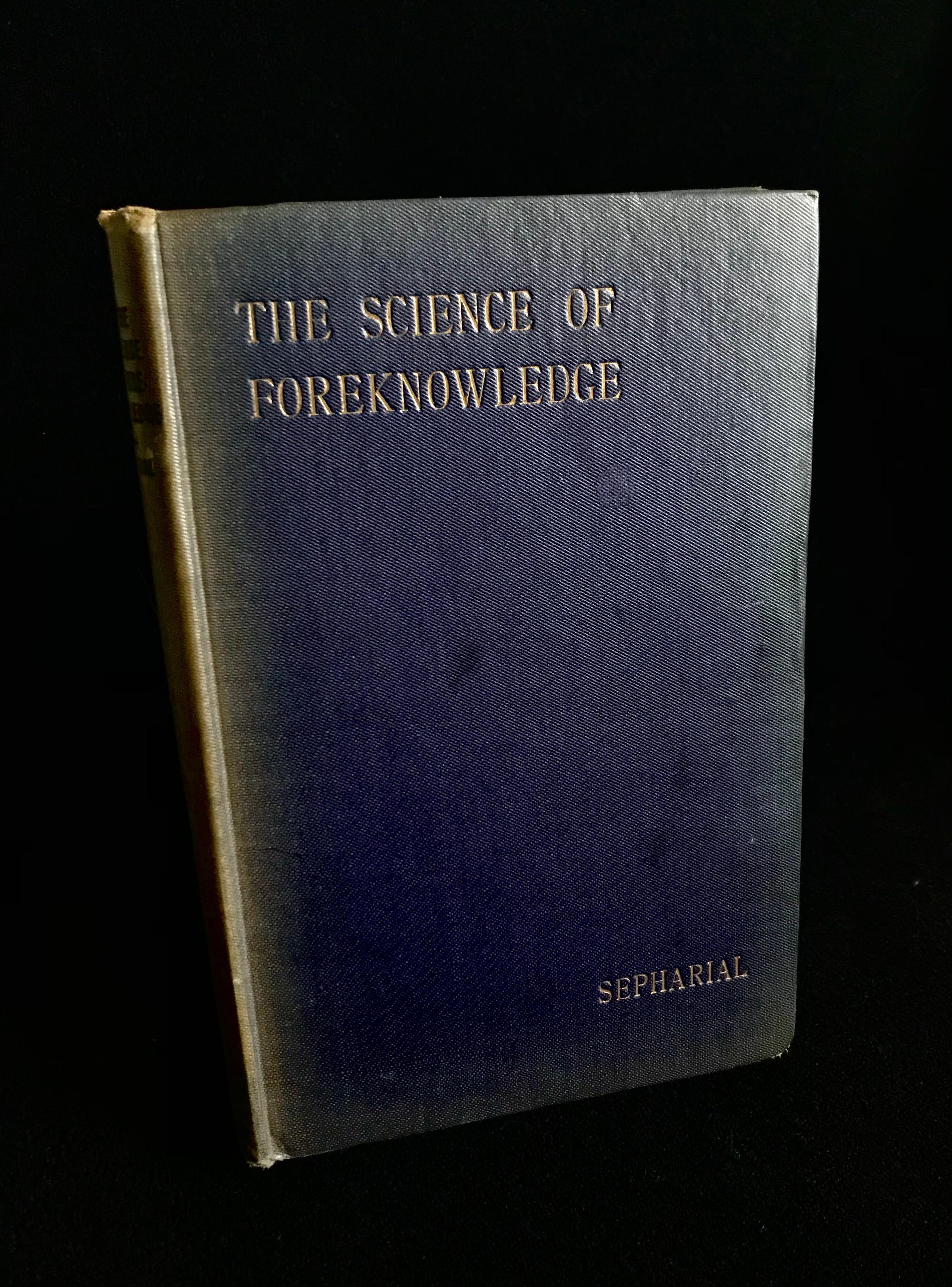 The Science of Foreknowledge by Sepharial