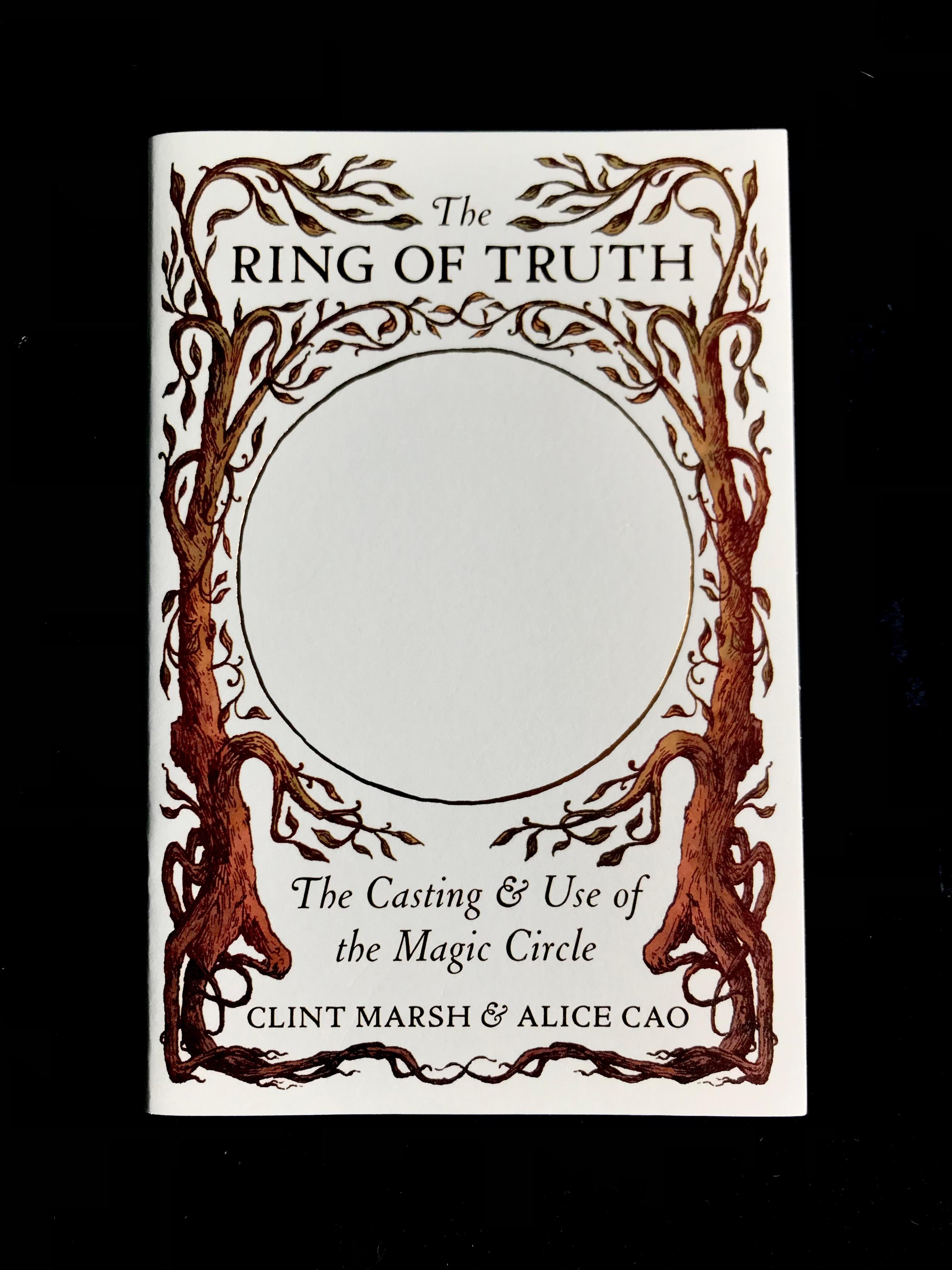The Ring Of Truth: The Casting and Use of the Magic Circle by Clint Marsh & Alice Cao