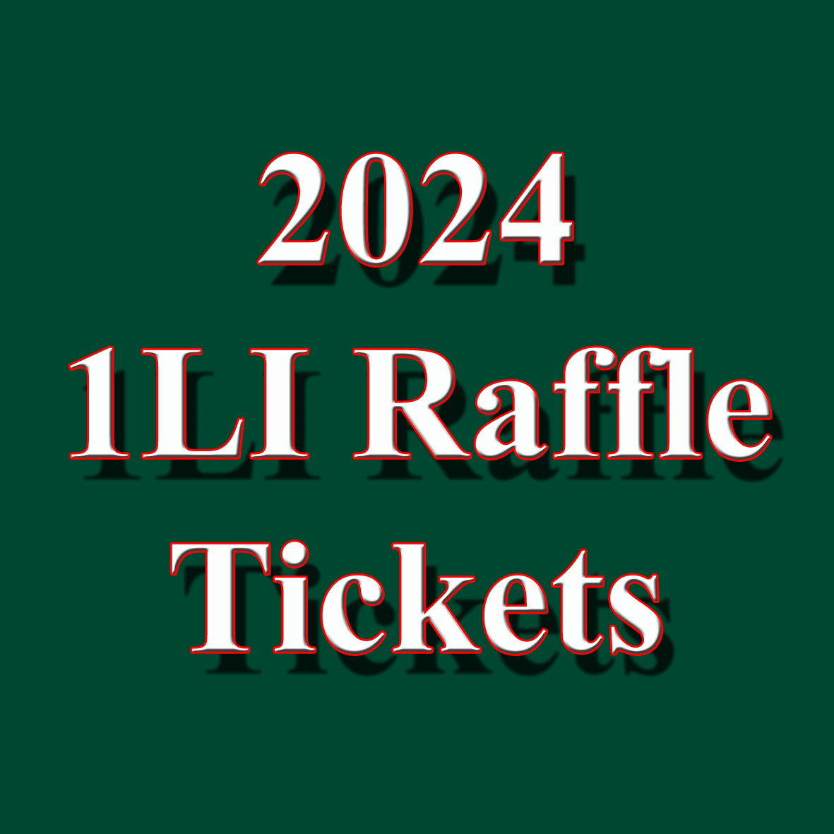2024 1LI Raffle Tickets