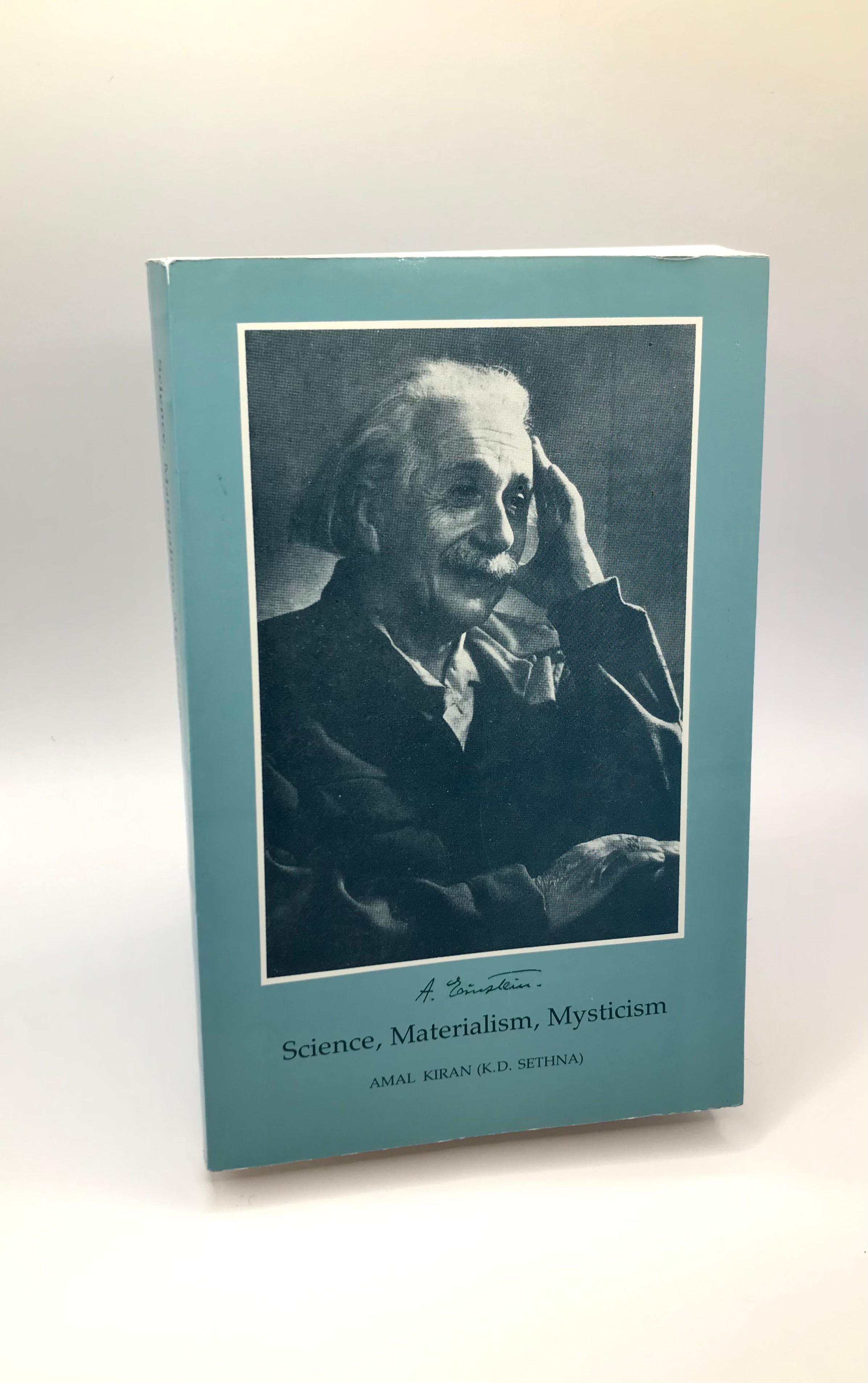 Science, Materialism, Mysticism by Amal Kiran
