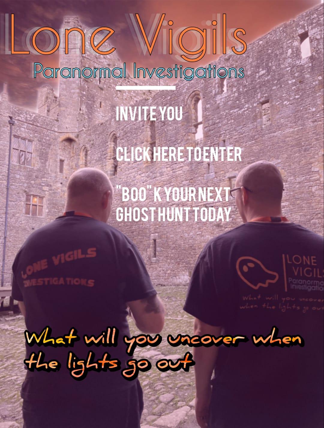 Lone Vigils Paranormal Investigations North East Ghost Hunting