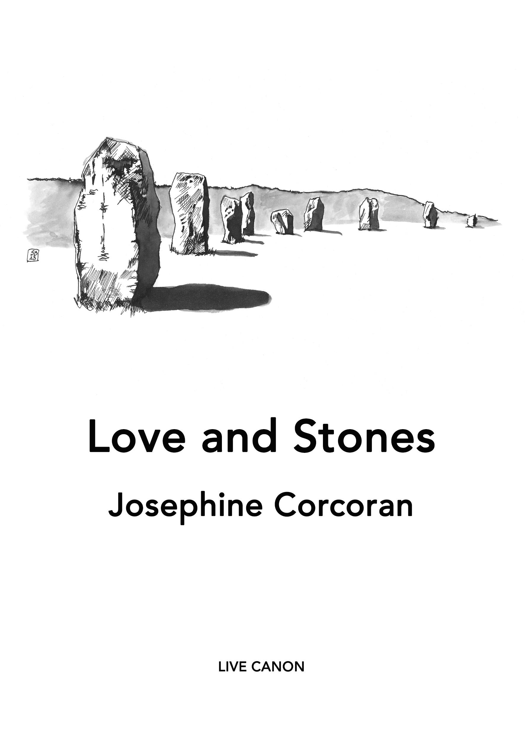 Love and Stones, Josephine Corcoran