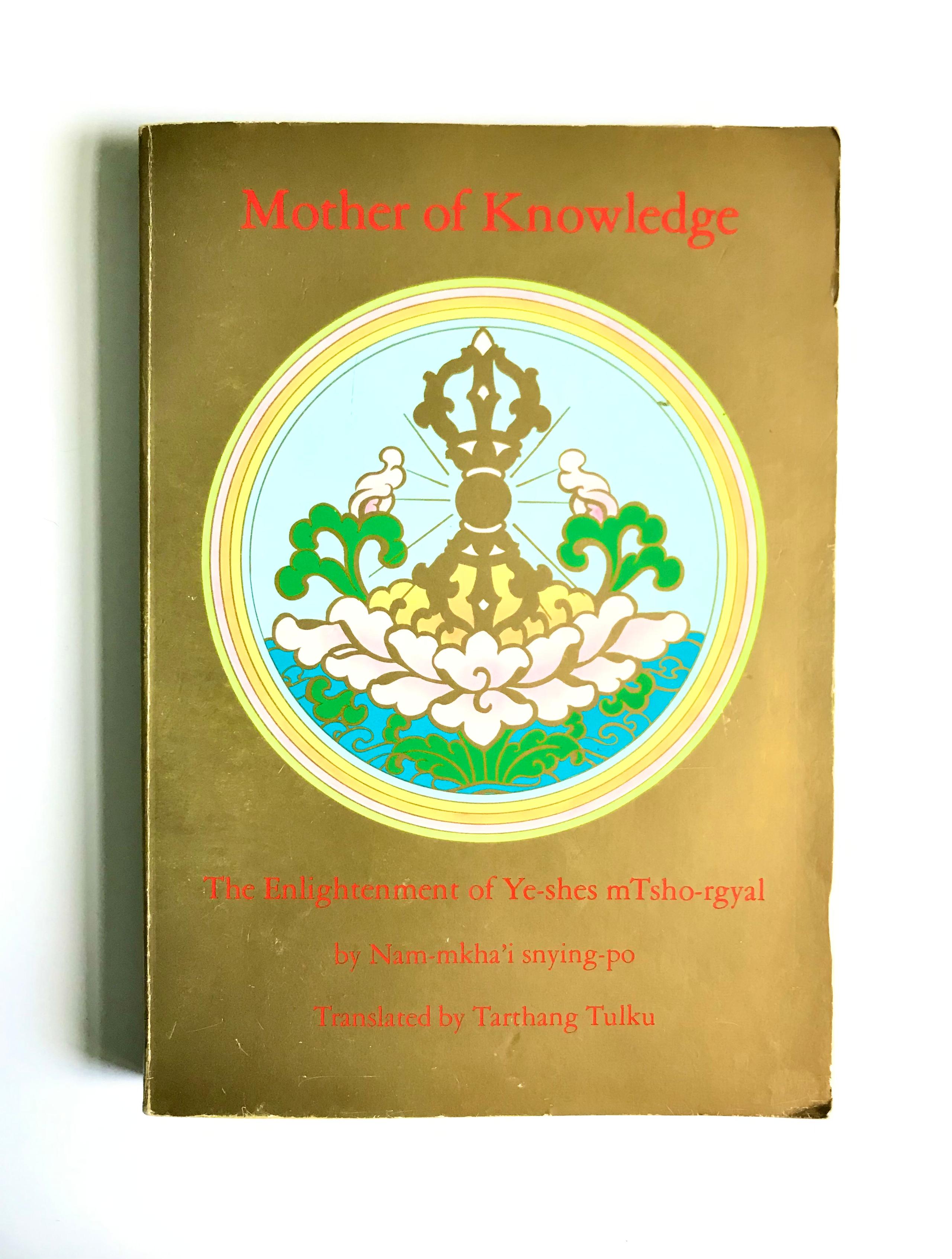 Mother of Knowledge: Enlightenment of Yeshe Tsogyal
