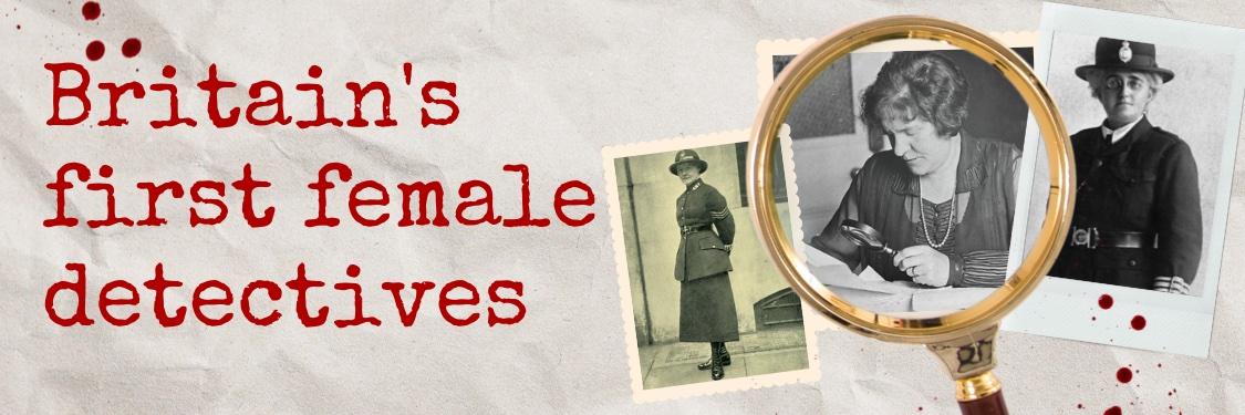 Britains First Female Detectivesjpg