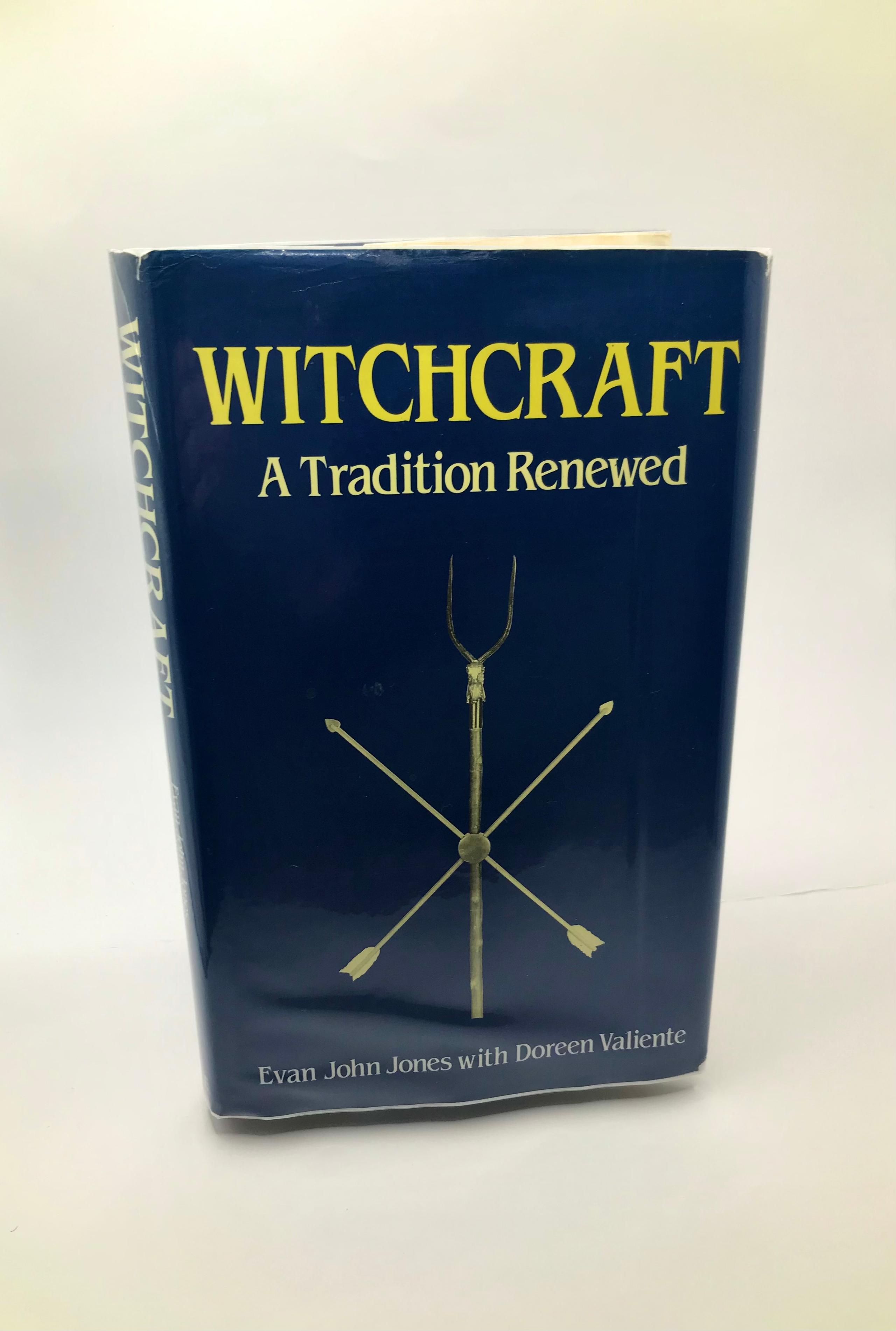 Witchcraft: A Tradition Renewed by Evan John Jones With Doreen Valiente