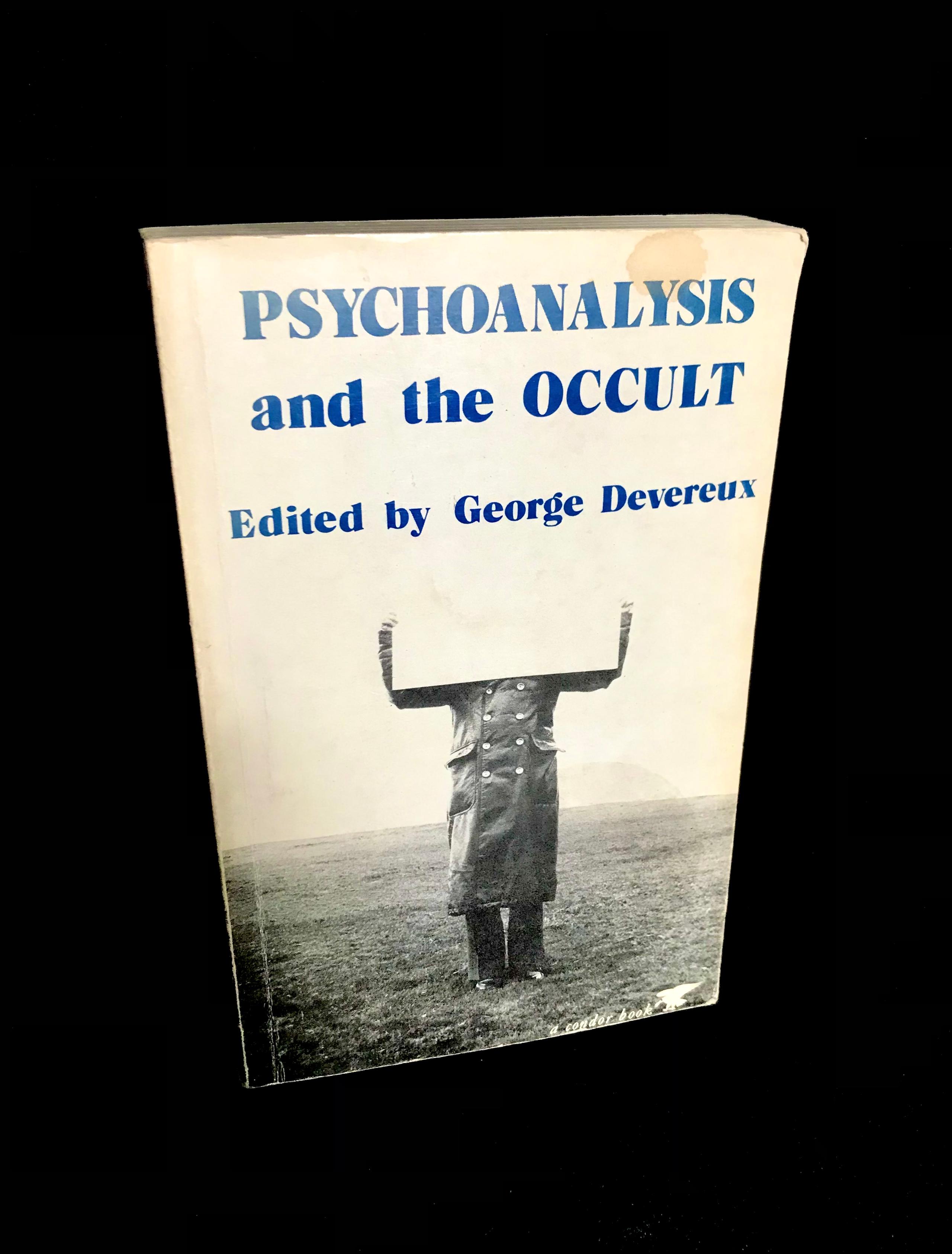 Psychoanalysis and the Occult Edited by George Devereux