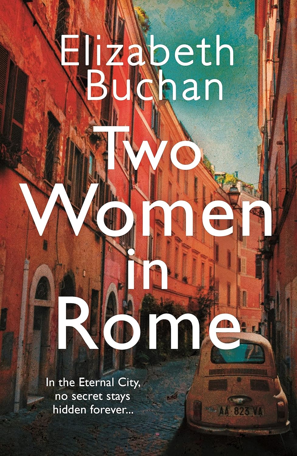 TWO WOMEN IN ROME BY ELIZABETH BUCHAN