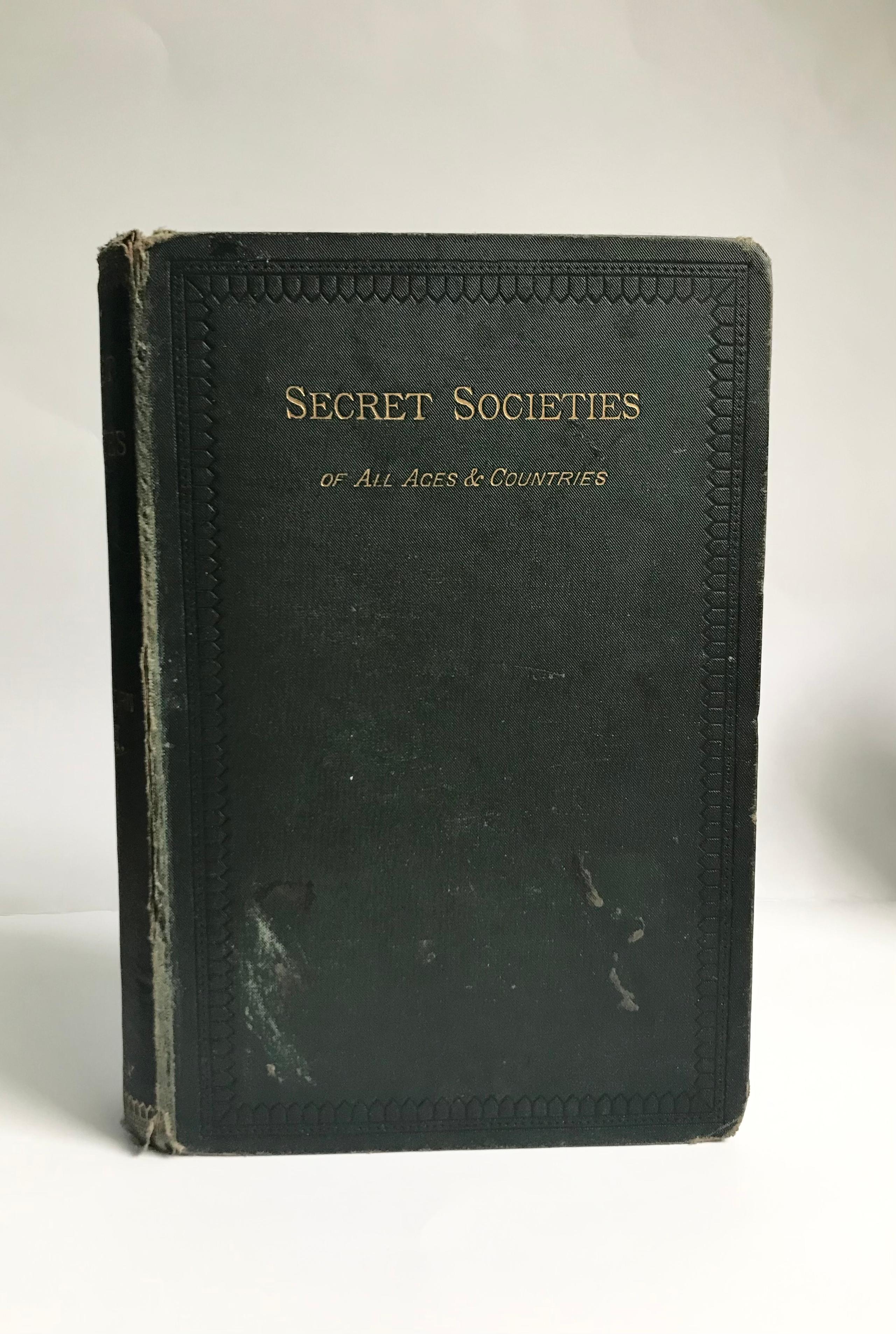 The Secret Societies of All Ages and Countries by Charles William Heckethorn
