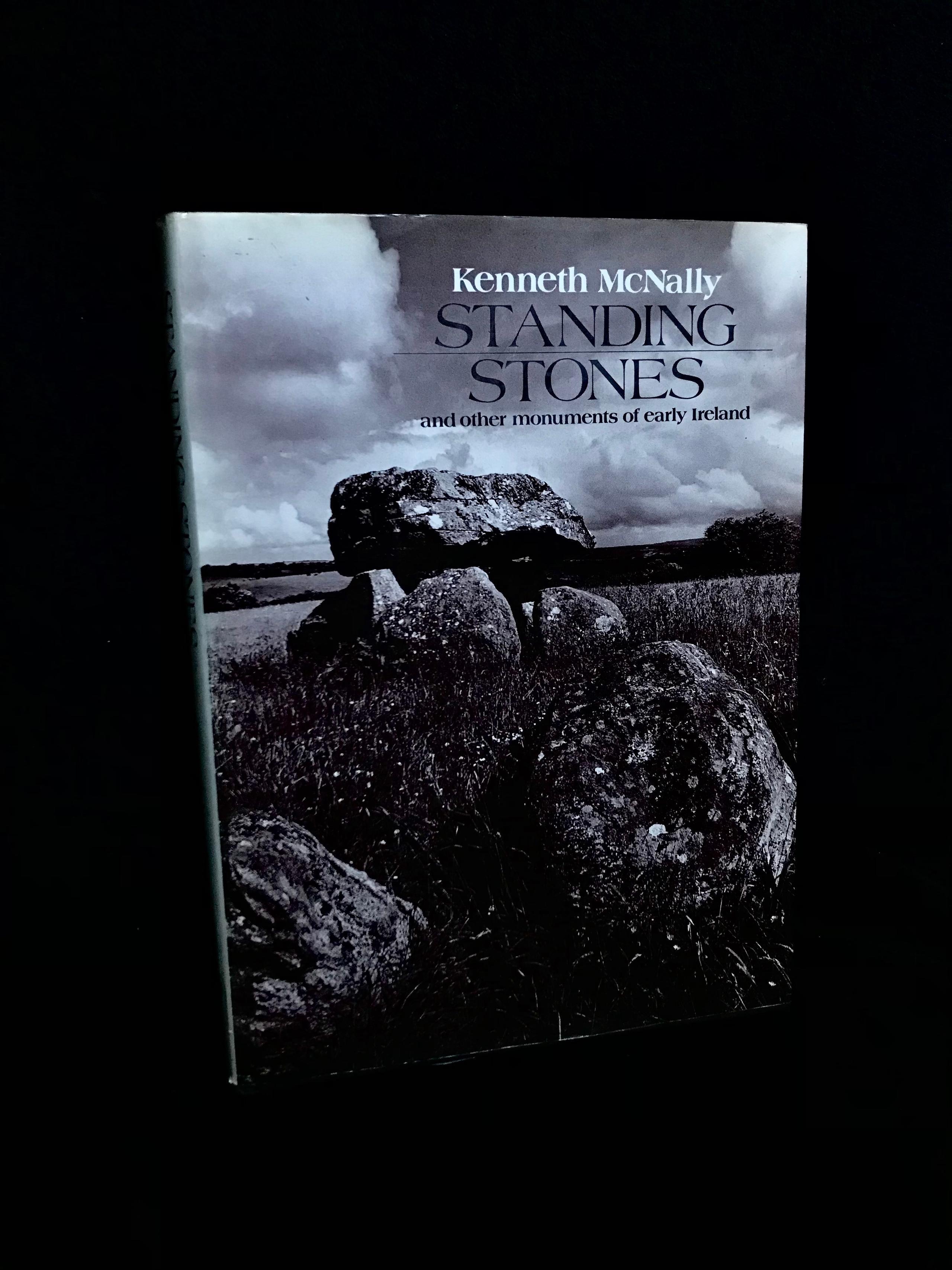 Standing Stones and Other Monuments of Early Ireland by Kenneth McNally